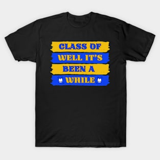 Class Of School Reunion Old Age Humor 3 T-Shirt